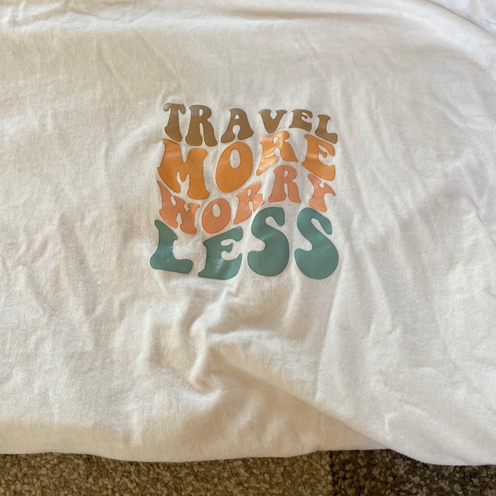 Tavel more worry less white t!!